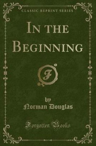 Cover of In the Beginning (Classic Reprint)