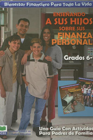 Cover of Bienestar Financiero Para Toda la Vida: Ensenando A Sus Hijos Sobre Sus Finanzas Personales, Grados 6-12