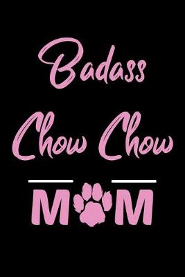 Book cover for Badass Chow Chow Mom