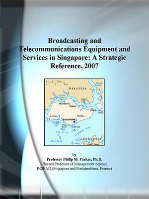 Book cover for Broadcasting and Telecommunications Equipment and Services in Singapore