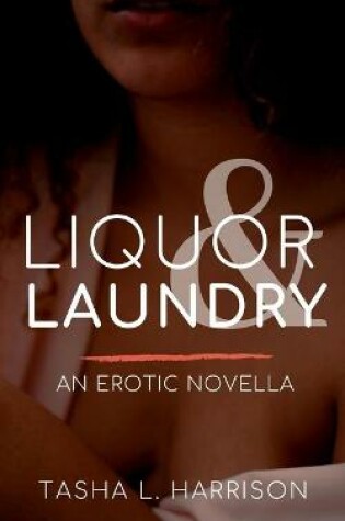 Cover of Liquor & Laundry