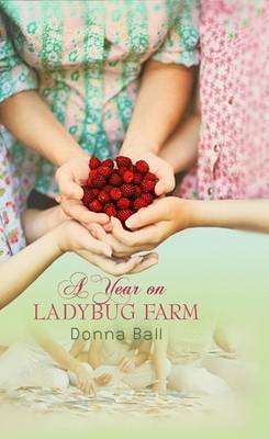 Cover of A Year on Ladybug Farm