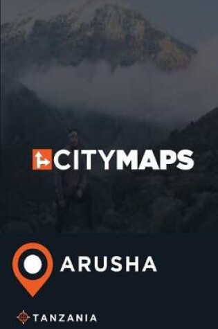 Cover of City Maps Arusha Tanzania