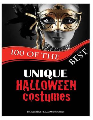 Book cover for 100 of the Best Unique Halloween Costumes