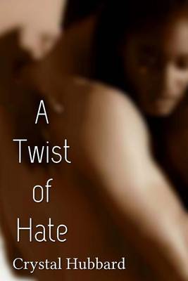 Book cover for A Twist of Hate