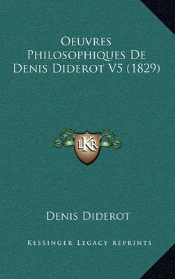 Book cover for Oeuvres Philosophiques de Denis Diderot V5 (1829)