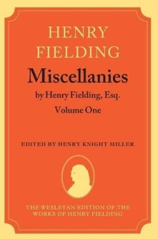 Cover of Miscellanies by Henry Fielding, Esq: Volume One