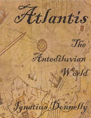 Book cover for The History of Atlantis : The Antideluvian World