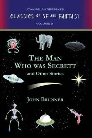 Cover of The Man Who Was Secrett and Other Stories
