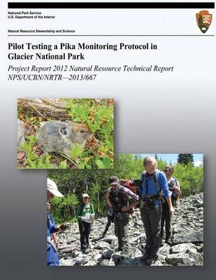 Book cover for Pilot Testing a Pika Monitoring Protocol in Glacier National Park