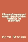 Book cover for Pflegegradmanagement Staerkt Wirtschaftliches Handeln in Der Altenpflege