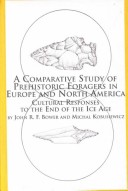 Book cover for A Comparative Study of Prehistoric Foragers in Europe and North America