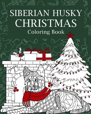 Book cover for Siberian Husky Christmas Coloring Book