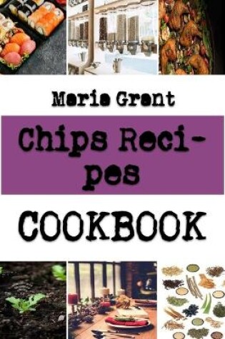Cover of Chips Recipes