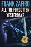 Book cover for All the Forgotten Yesterdays