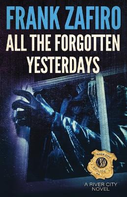 Book cover for All the Forgotten Yesterdays
