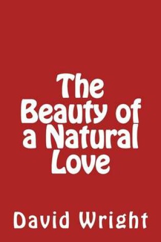 Cover of The Beauty of a Natural Love