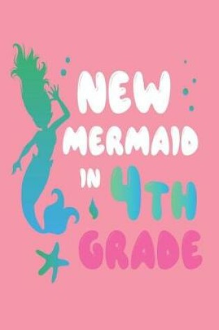 Cover of New Mermaid in 4th Grade