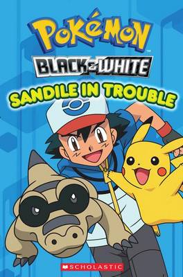 Cover of Pokemon: Unova Reader #2: Sandile in Trouble