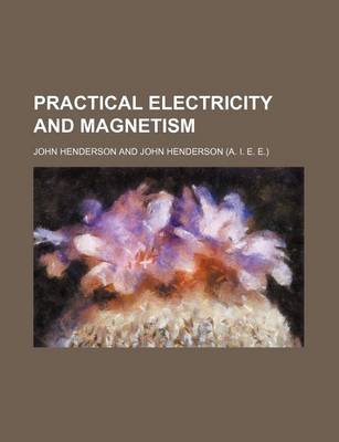 Book cover for Practical Electricity and Magnetism