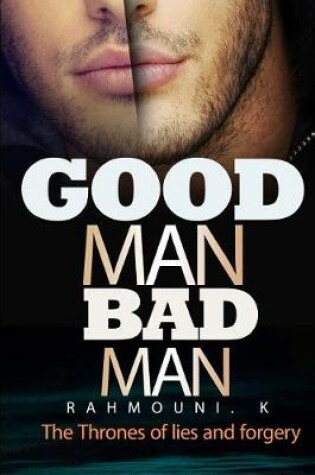 Cover of Good Man Bad MAN