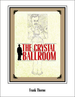 Book cover for The Crystal Ballroom