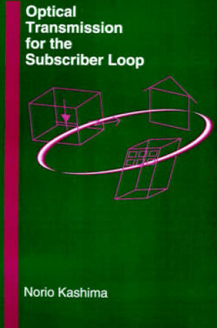 Cover of Optical Transmission for the Subscriber Loop