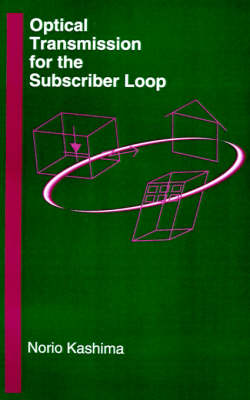 Cover of Optical Transmission for the Subscriber Loop