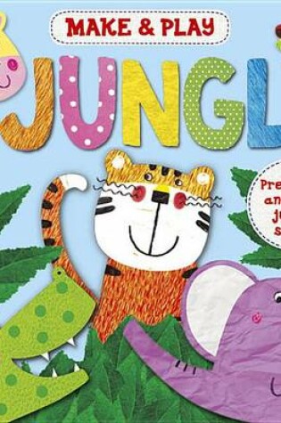 Cover of Make & Play Jungle