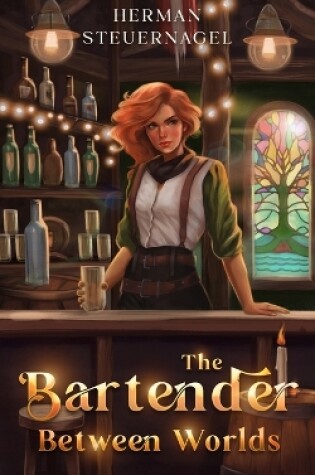 Cover of The Bartender Between Worlds