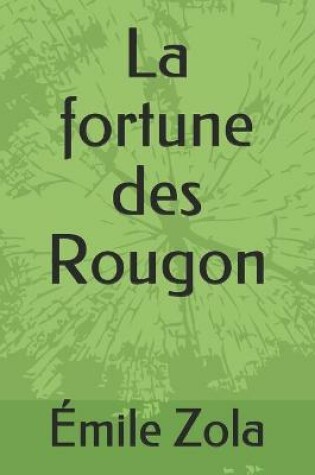 Cover of La fortune des Rougon