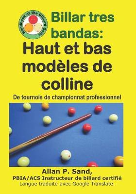 Cover of Billar Tres Bandas - Haut Et Bas Mod les de Colline