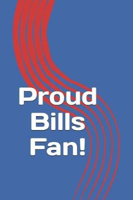 Book cover for Proud Bills Fan!