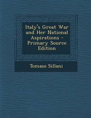 Book cover for Italy's Great War and Her National Aspirations - Primary Source Edition