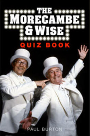Cover of The Morecambe and Wise Quiz Book