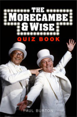 Book cover for The Morecambe and Wise Quiz Book