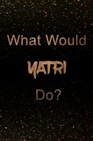 Cover of What Would Yatri Do?