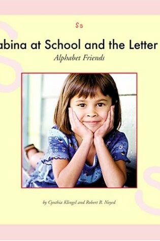 Cover of Sabina at School and the Letter S