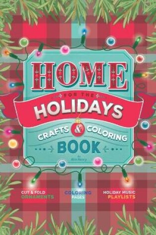 Cover of Home for the Holidays Craft & Coloring Book