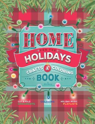 Book cover for Home for the Holidays Craft & Coloring Book