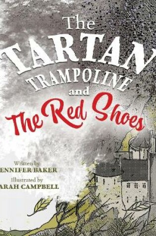 Cover of The Tartan Trampoline and the Red Shoes