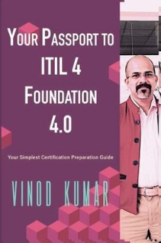 Cover of Your Passport to ITIL 4 Foundation 4.0