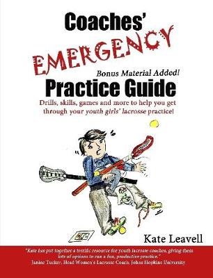 Book cover for Coaches' Emergency Practice Guide for Girls Lacrosse