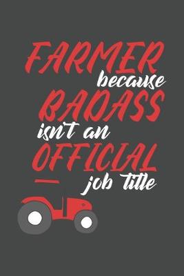 Book cover for Farmer because Badass isn't an Official job title