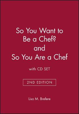 Book cover for So You Want to Be a Chef? 2e & So You Are a Chef with CD Set