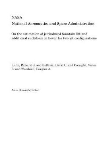 Cover of On the Estimation of Jet-Induced Fountain Lift and Additional Suckdown in Hover for Two-Jet Configurations