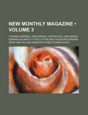 Book cover for New Monthly Magazine (Volume 3)