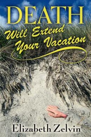 Cover of Death Will Extend Your Vacation