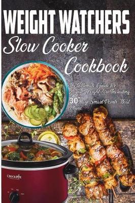 Book cover for Weight Watchers Slow Cooker Cookbook