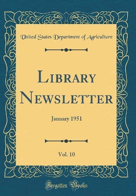 Book cover for Library Newsletter, Vol. 10: January 1951 (Classic Reprint)